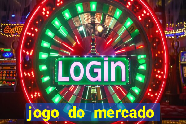 jogo do mercado dinheiro infinito